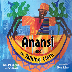 Anansi and the Talking Cloth