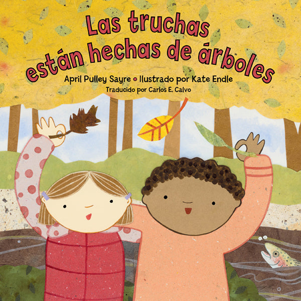 Las truchas están hechas de árboles