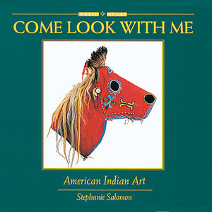 Come Look With Me: American Indian Art book cover