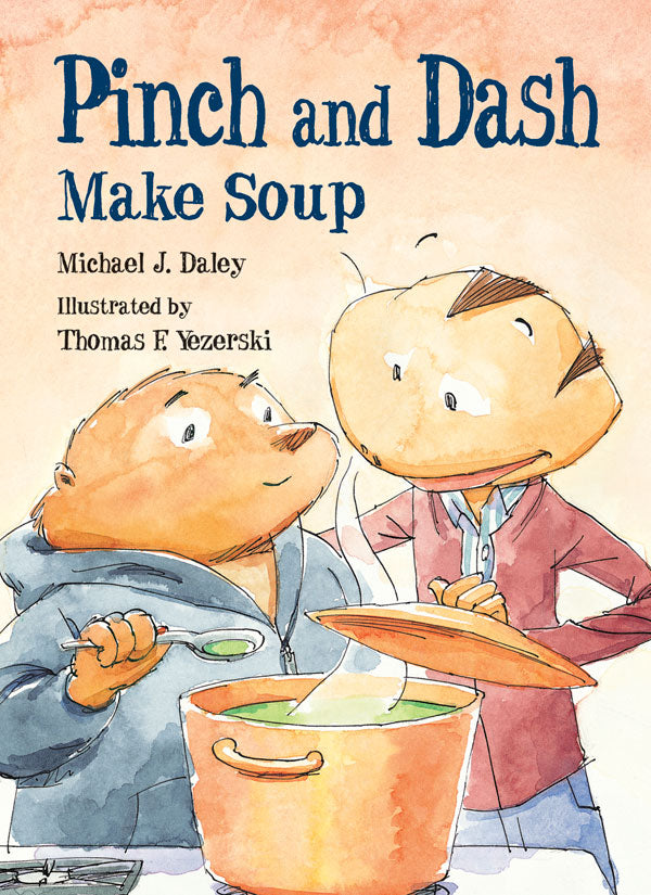 Pinch and Dash Make Soup