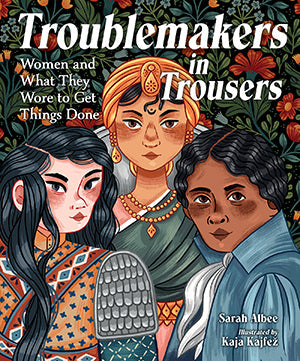 Troublemakers in Trousers